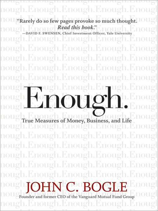 John C. Bogle创作的Enough作品的详细信息 - 可供借阅